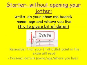 Starter without opening your jotter write on your