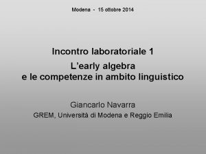 Modena 15 ottobre 2014 Incontro laboratoriale 1 Learly