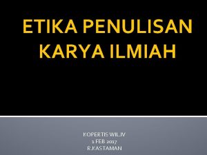 ETIKA PENULISAN KARYA ILMIAH KOPERTIS WIL IV 1