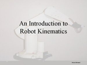 An Introduction to Robot Kinematics Renata Melamud Other
