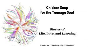 Chicken Soup for the Teenage Soul Stories of