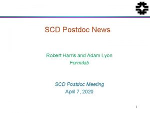 SCD Postdoc News Robert Harris and Adam Lyon