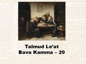Talmud Leat Bava Kamma 20 Review Mishnah 1