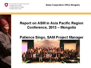 Swiss Cooperation Office Mongolia Report on ASM in