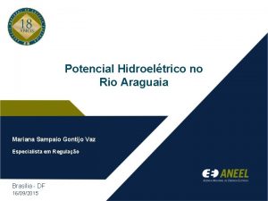 Potencial Hidroeltrico no Rio Araguaia Mariana Sampaio Gontijo