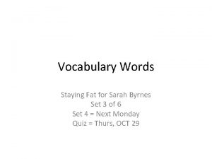 Vocabulary Words Staying Fat for Sarah Byrnes Set