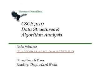 CSCE 3110 Data Structures Algorithm Analysis Rada Mihalcea