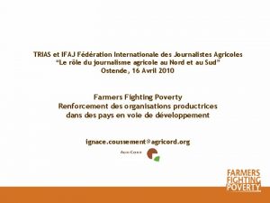 TRIAS et IFAJ Fdration Internationale des Journalistes Agricoles