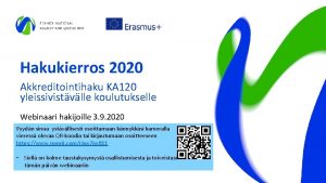 Hakukierros 2020 Akkreditointihaku KA 120 yleissivistvlle koulutukselle Webinaari