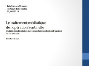 Trinme acadmique Rectorat de Grenoble 20032018 Le traitement