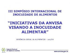 III SIMPSIO INTERNACIONAL DE INOCUIDADE DE ALIMENTOS INICIATIVAS