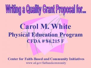 Carol M White Physical Education Program CFDA 84