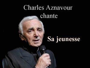 Charles Aznavour chante Sa jeunesse Charles Aznavour chante
