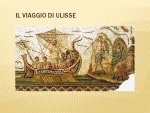 IL VIAGGIO DI ULISSE POLIFEMO LE ISOLE CICLOPI