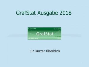 Graf Stat Ausgabe 2018 Ein kurzer berblick 1