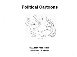 Political Cartoons by Alleen Pace Nilsen and Don