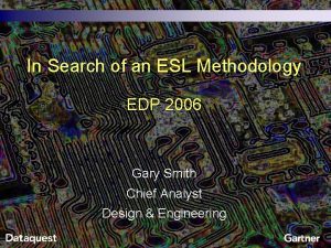 In Search of an ESL Methodology EDP 2006