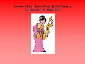 Ancient China Early China Xia Dynasty 10 000