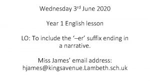 Wednesday 3 rd June 2020 Year 1 English