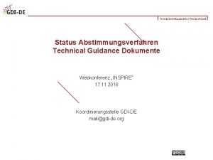 Geodateninfrastruktur Deutschland Status Abstimmungsverfahren Technical Guidance Dokumente Webkonferenz