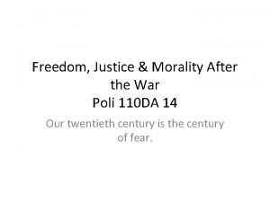 Freedom Justice Morality After the War Poli 110