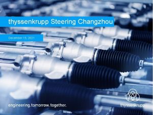 thyssenkrupp Steering Changzhou December 15 2021 Company profile