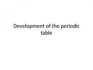 Development of the periodic table Ancient periodic table