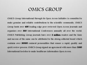 OMICS GROUP OMICS Group International through its Open