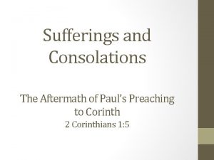 Sufferings and Consolations The Aftermath of Pauls Preaching