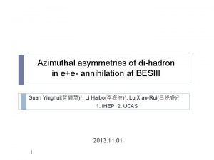 Azimuthal asymmetries of dihadron in ee annihilation at