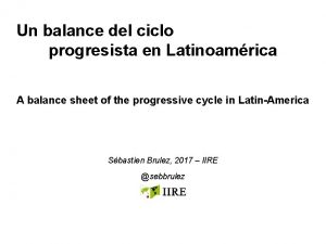 Un balance del ciclo progresista en Latinoamrica A