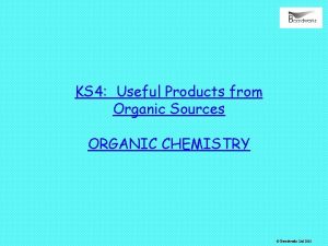 KS 4 Useful Products from Organic Sources ORGANIC