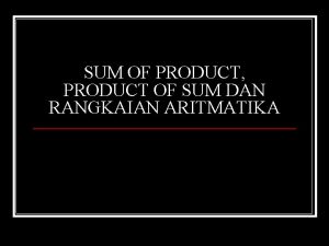 SUM OF PRODUCT PRODUCT OF SUM DAN RANGKAIAN