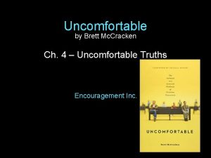 Uncomfortable by Brett Mc Cracken Ch 4 Uncomfortable