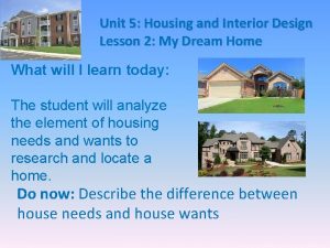 Unit 5 Housing and Interior Design Lesson 2