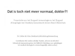 Dat is toch niet meer normaal dokter Presentatie