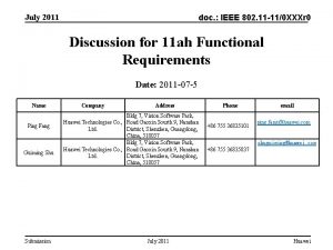 July 2011 doc IEEE 802 11 110 XXXr