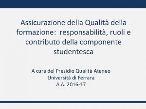 Assicurazione della Qualit della formazione responsabilit ruoli e