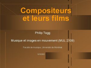 Compositeurs et leurs films Philip Tagg Musique et