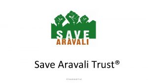 Save Aravali Trust Save Aravali Trust About Save