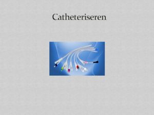 Catheteriseren Toetstermen Beschrijven hoe een urineonderzoek wordt uitgevoerd