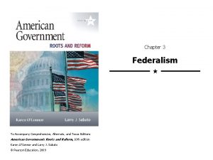 Chapter 3 Federalism To Accompany Comprehensive Alternate and