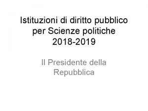 Istituzioni di diritto pubblico per Scienze politiche 2018