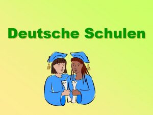 Deutsche Schulen Was befindet sich in der Schule