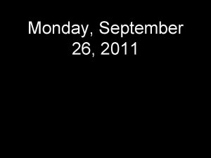 Monday September 26 2011 This week Monday data