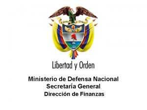 Ministerio de Defensa Nacional Secretara General Direccin de