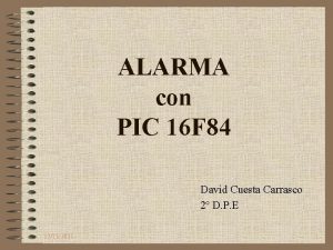 ALARMA con PIC 16 F 84 David Cuesta