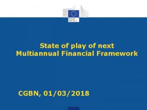 State of play of next Multiannual Financial Framework