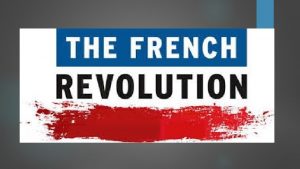 French Revolution overview French in 1789 Causes and