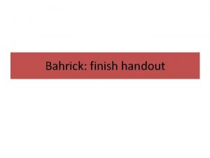 Bahrick finish handout The Multi Store Model of